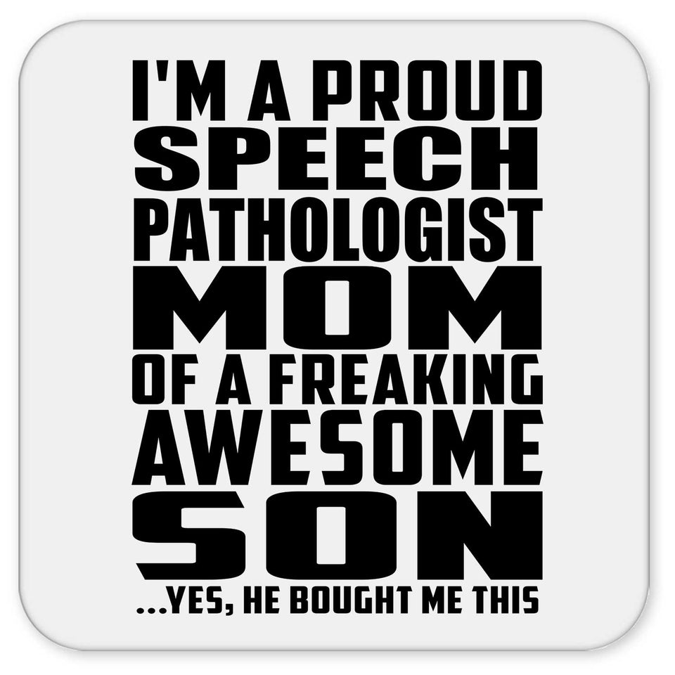 Proud Speech Pathologist Mom Of Awesome Son - Drink Coaster