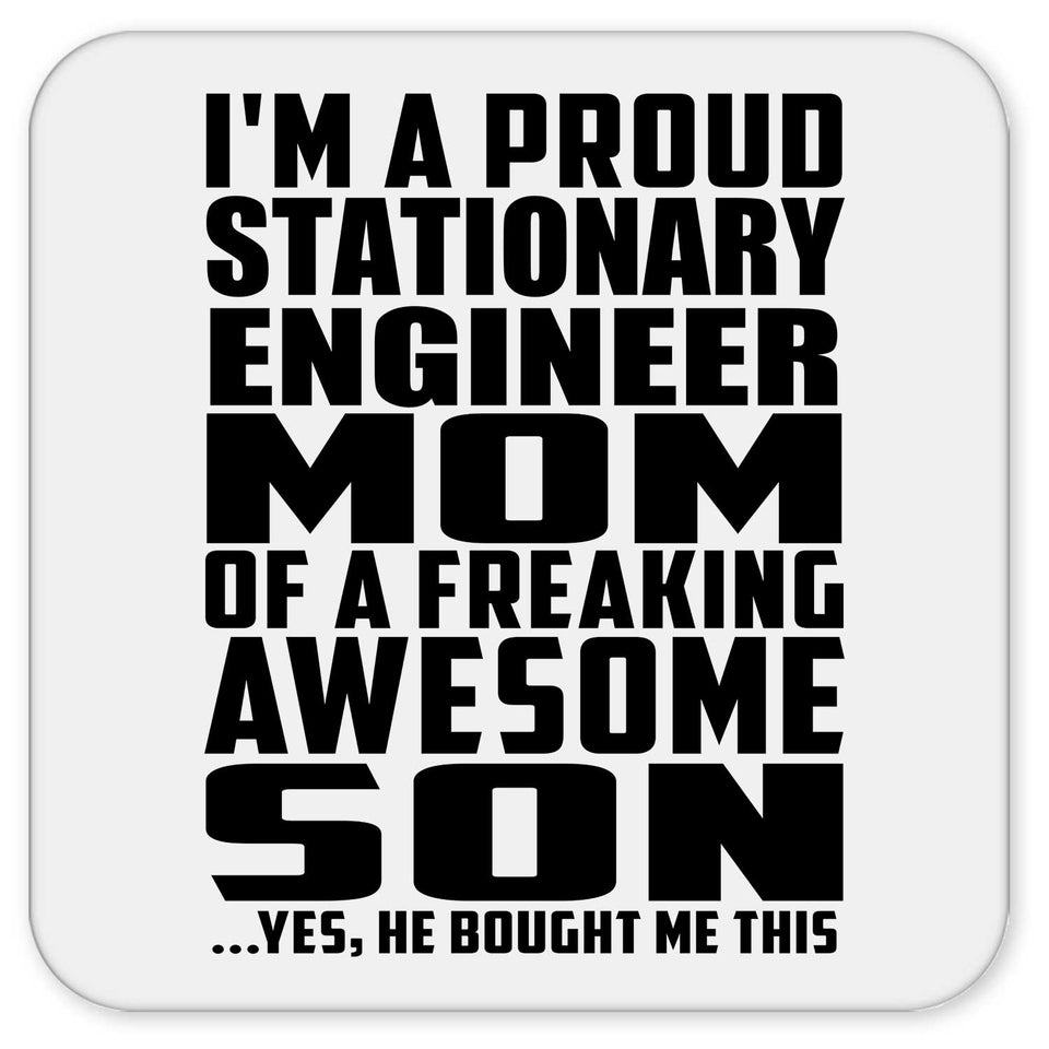 Proud Stationary Engineer Mom Of Awesome Son - Drink Coaster