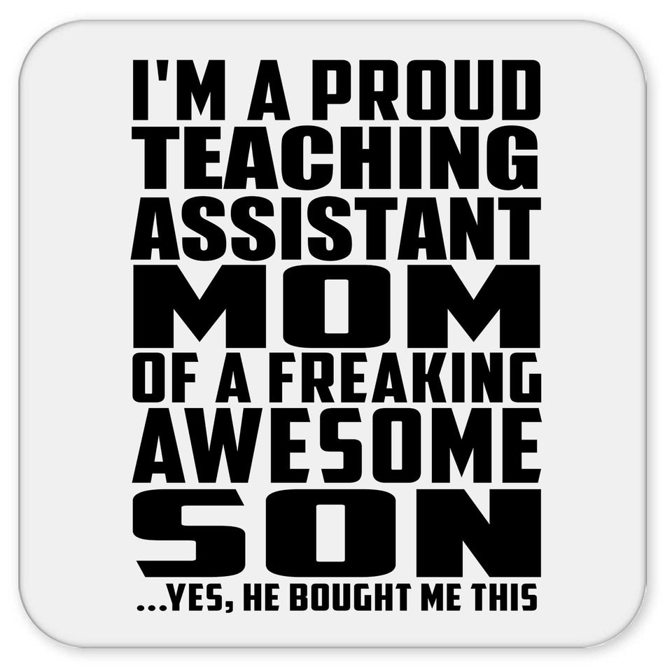Proud Teaching Assistant Mom Of Awesome Son - Drink Coaster