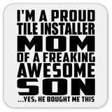 Proud Tile Installer Mom Of Awesome Son - Drink Coaster