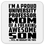 Proud University Professor Mom Of Awesome Son - Drink Coaster