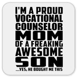 Proud Vocational Counselor Mom Of Awesome Son - Drink Coaster
