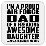 Proud Air Force Dad Of Awesome Daughter - Drink Coaster