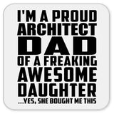 Proud Architect Dad Of Awesome Daughter - Drink Coaster