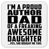 Proud Author Dad Of Awesome Daughter - Drink Coaster