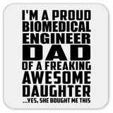 Proud Biomedical Engineer Dad Of Awesome Daughter - Drink Coaster