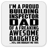 Proud Building Inspector Dad Of Awesome Daughter - Drink Coaster