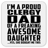 Proud Clergy Dad Of Awesome Daughter - Drink Coaster