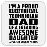 Proud Electrical Technician Dad Of Awesome Daughter - Drink Coaster
