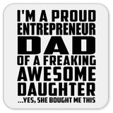Proud Entrepreneur Dad Of Awesome Daughter - Drink Coaster
