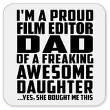 Proud Film Editor Dad Of Awesome Daughter - Drink Coaster