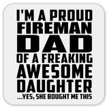 Proud Fireman Dad Of Awesome Daughter - Drink Coaster