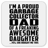 Proud Garbage Collector Dad Of Awesome Daughter - Drink Coaster