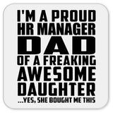 Proud HR Manager Dad Of Awesome Daughter - Drink Coaster
