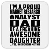 Proud Market Research Analyst Dad Of Awesome Daughter - Drink Coaster