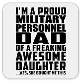 Proud Military Personnel Dad Of Awesome Daughter - Drink Coaster