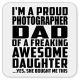 Proud Photographer Dad Of Awesome Daughter - Drink Coaster