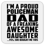 Proud Policeman Dad Of Awesome Daughter - Drink Coaster