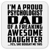 Proud Psychologist Dad Of Awesome Daughter - Drink Coaster