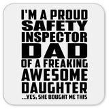 Proud Safety Inspector Dad Of Awesome Daughter - Drink Coaster