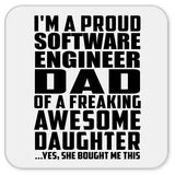 Proud Software Engineer Dad Of Awesome Daughter - Drink Coaster