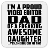 Proud Video Editor Dad Of Awesome Daughter - Drink Coaster