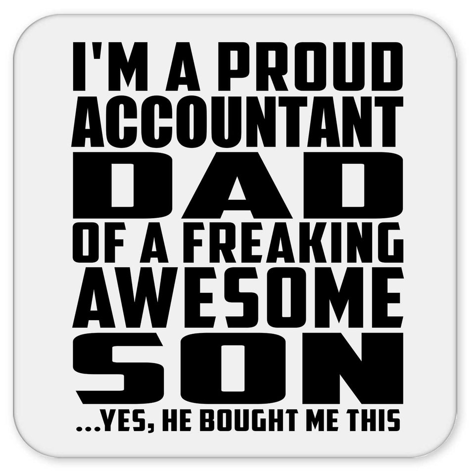 Proud Accountant Dad Of Awesome Son - Drink Coaster
