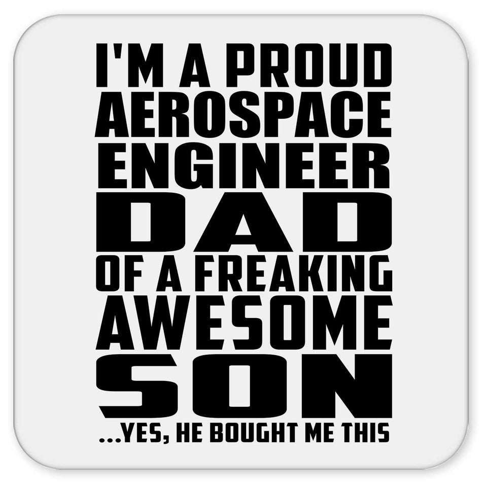 Proud Aerospace Engineer Dad Of Awesome Son - Drink Coaster