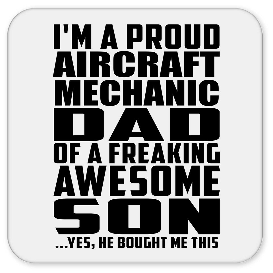 Proud Aircraft Mechanic Dad Of Awesome Son - Drink Coaster