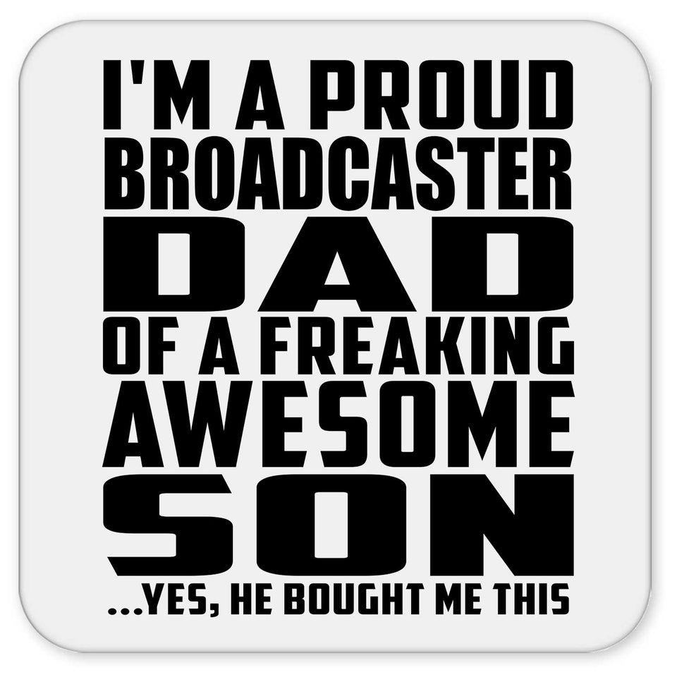 Proud Broadcaster Dad Of Awesome Son - Drink Coaster