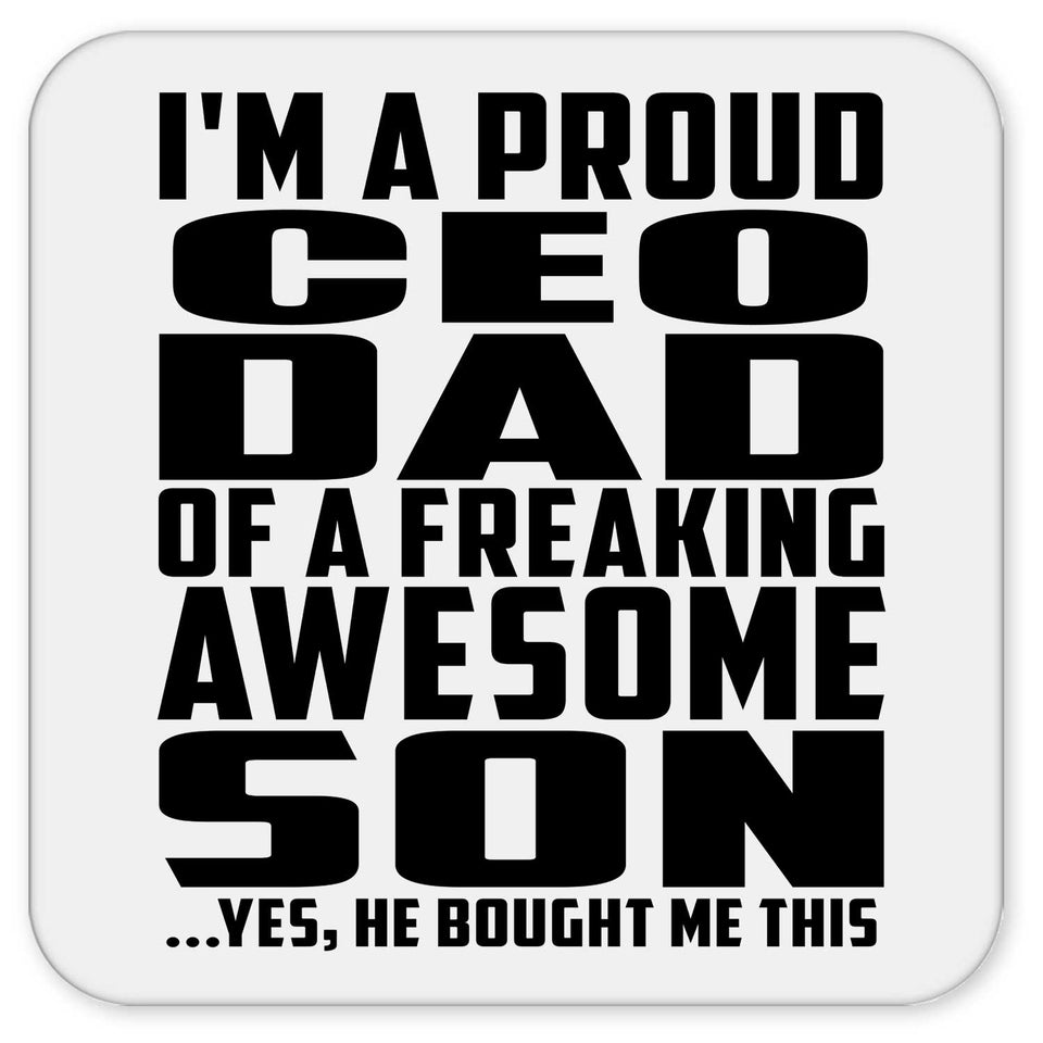 Proud CEO Dad Of Awesome Son - Drink Coaster