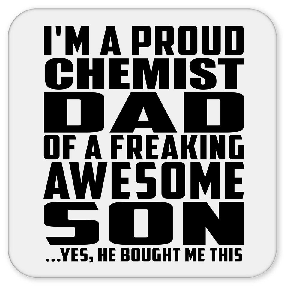 Proud Chemist Dad Of Awesome Son - Drink Coaster