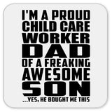 Proud Child Care Worker Dad Of Awesome Son - Drink Coaster