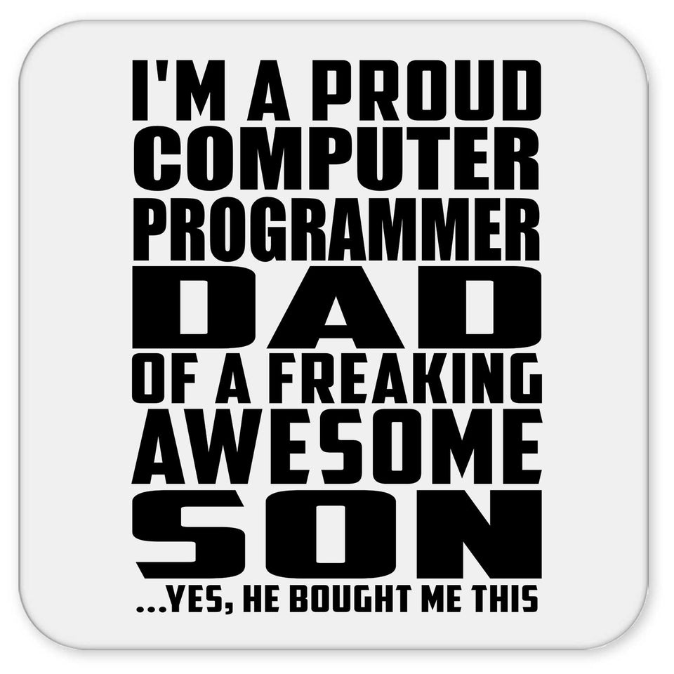 Proud Computer Programmer Dad Of Awesome Son - Drink Coaster