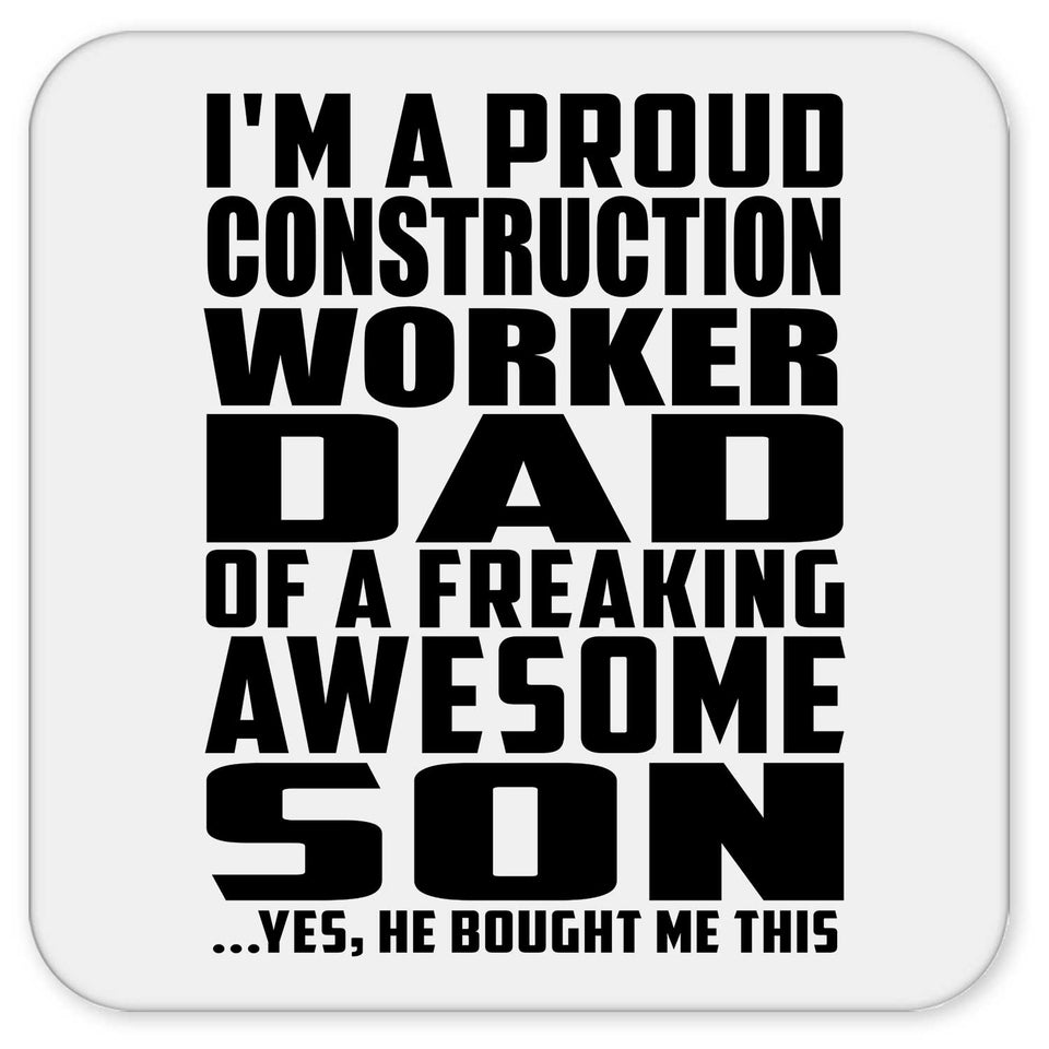 Proud Construction Worker Dad Of Awesome Son - Drink Coaster