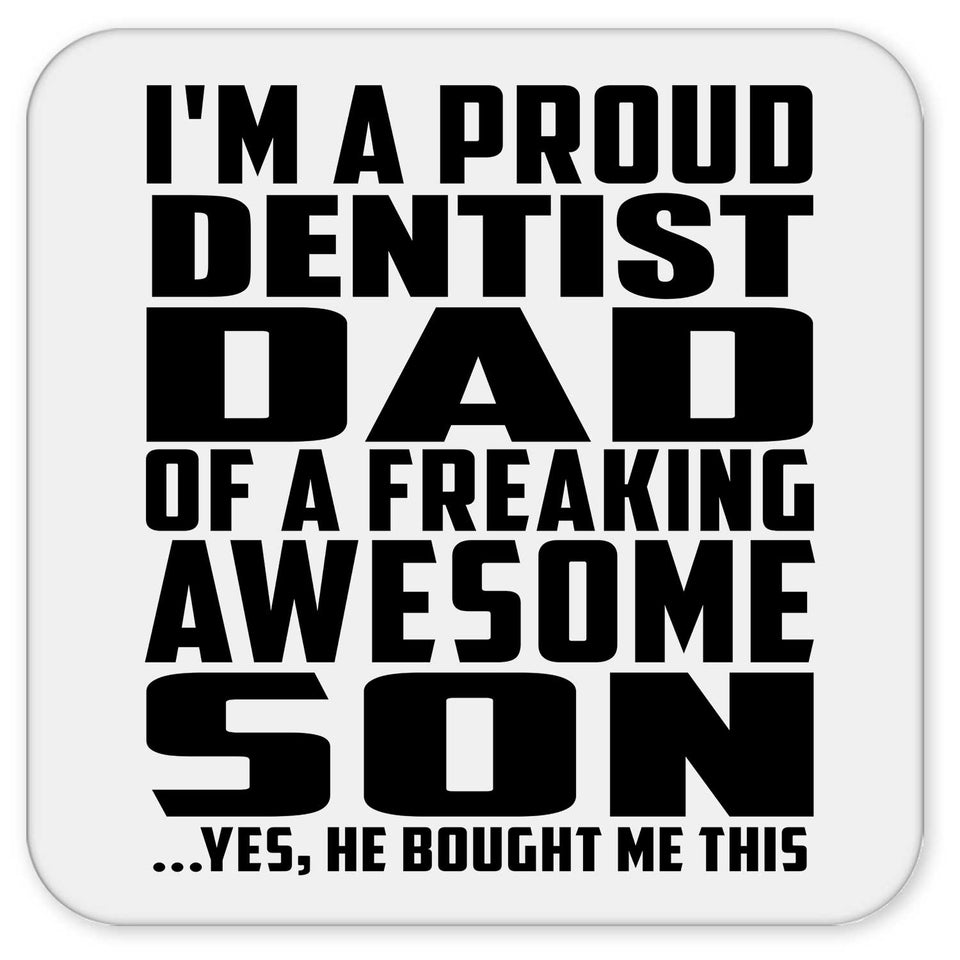 Proud Dentist Dad Of Awesome Son - Drink Coaster