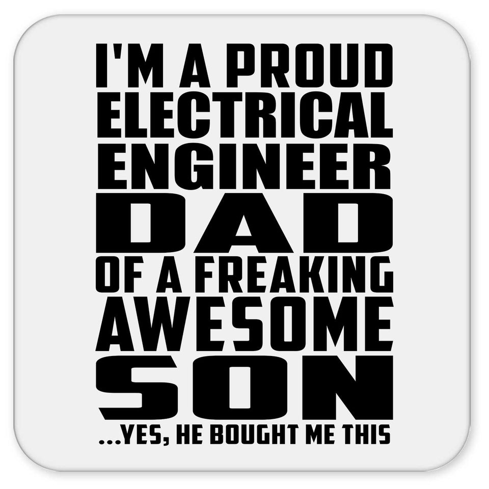 Proud Electrical Engineer Dad Of Awesome Son - Drink Coaster