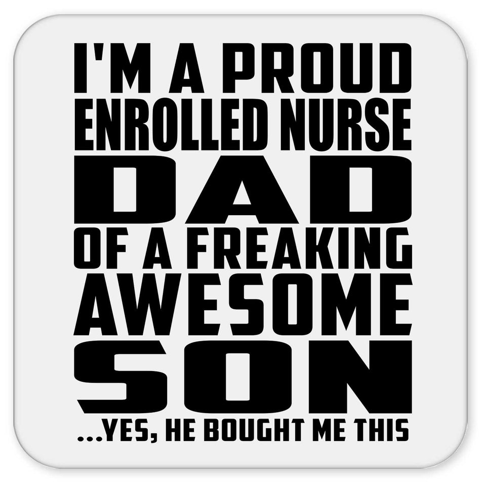 Proud Enrolled Nurse Dad Of Awesome Son - Drink Coaster