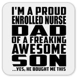 Proud Enrolled Nurse Dad Of Awesome Son - Drink Coaster