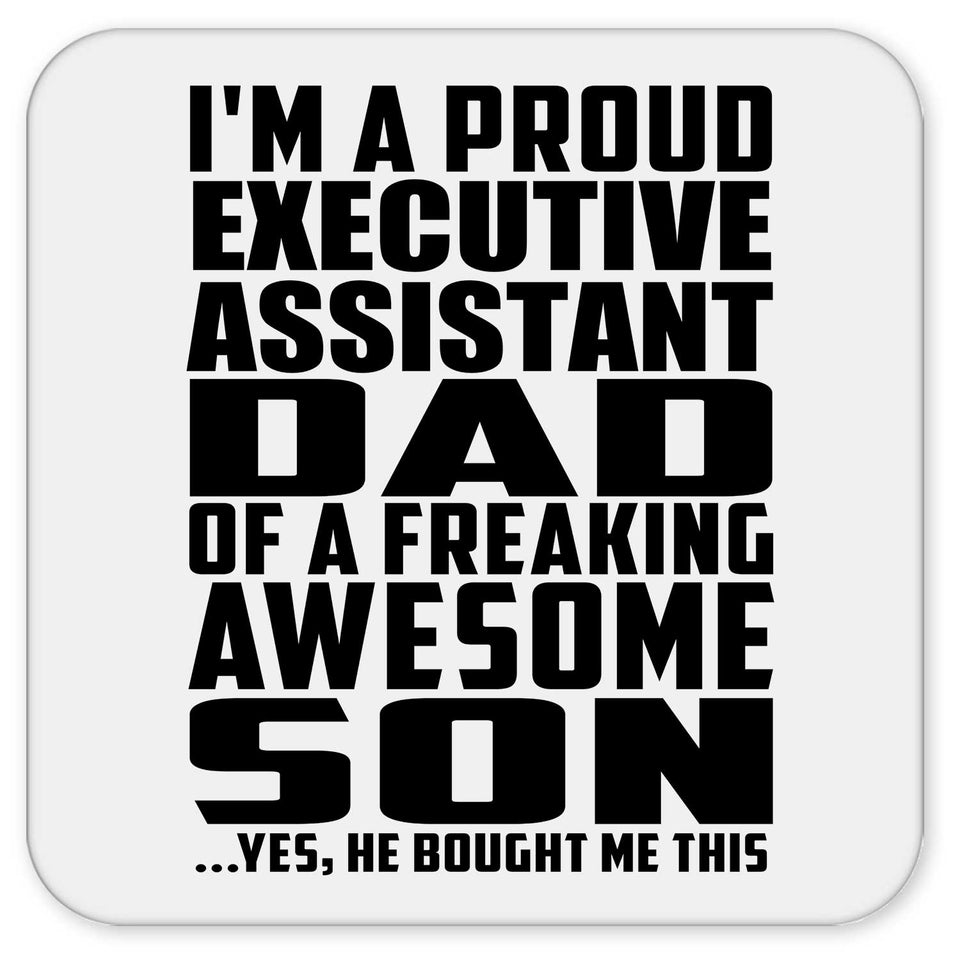 Proud Executive Assistant Dad Of Awesome Son - Drink Coaster