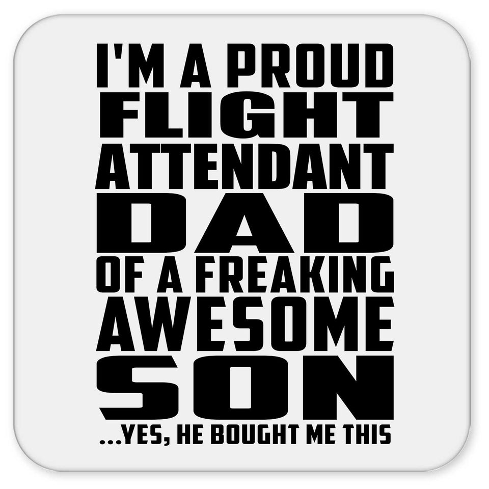 Proud Flight Attendant Dad Of Awesome Son - Drink Coaster