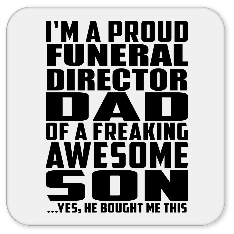 Proud Funeral Director Dad Of Awesome Son - Drink Coaster