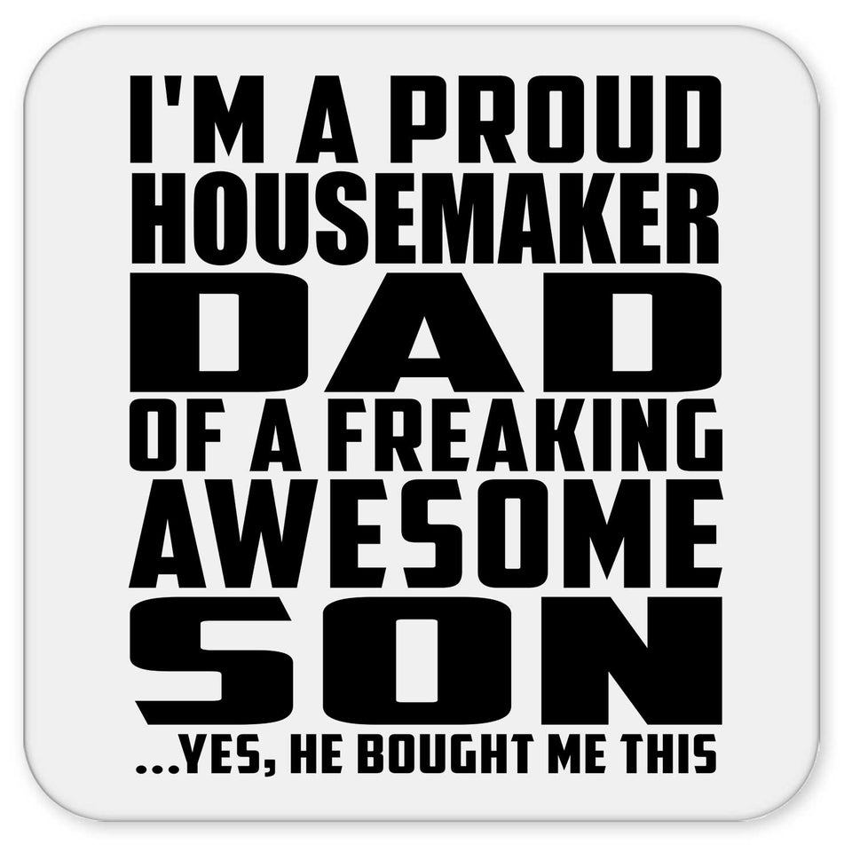 Proud Housemaker Dad Of Awesome Son - Drink Coaster