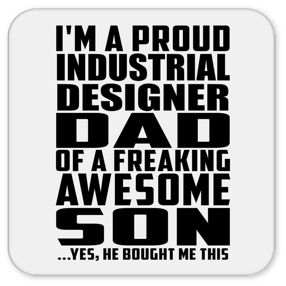 Proud Industrial Designer Dad Of Awesome Son - Drink Coaster
