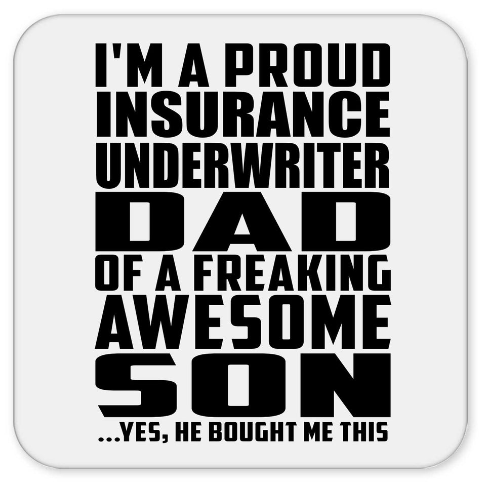 Proud Insurance Underwriter Dad Of Awesome Son - Drink Coaster