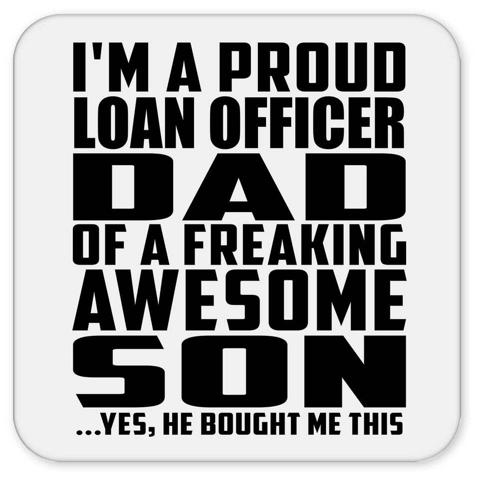 Proud Loan Officer Dad Of Awesome Son - Drink Coaster