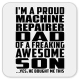 Proud Machine Repairer Dad Of Awesome Son - Drink Coaster