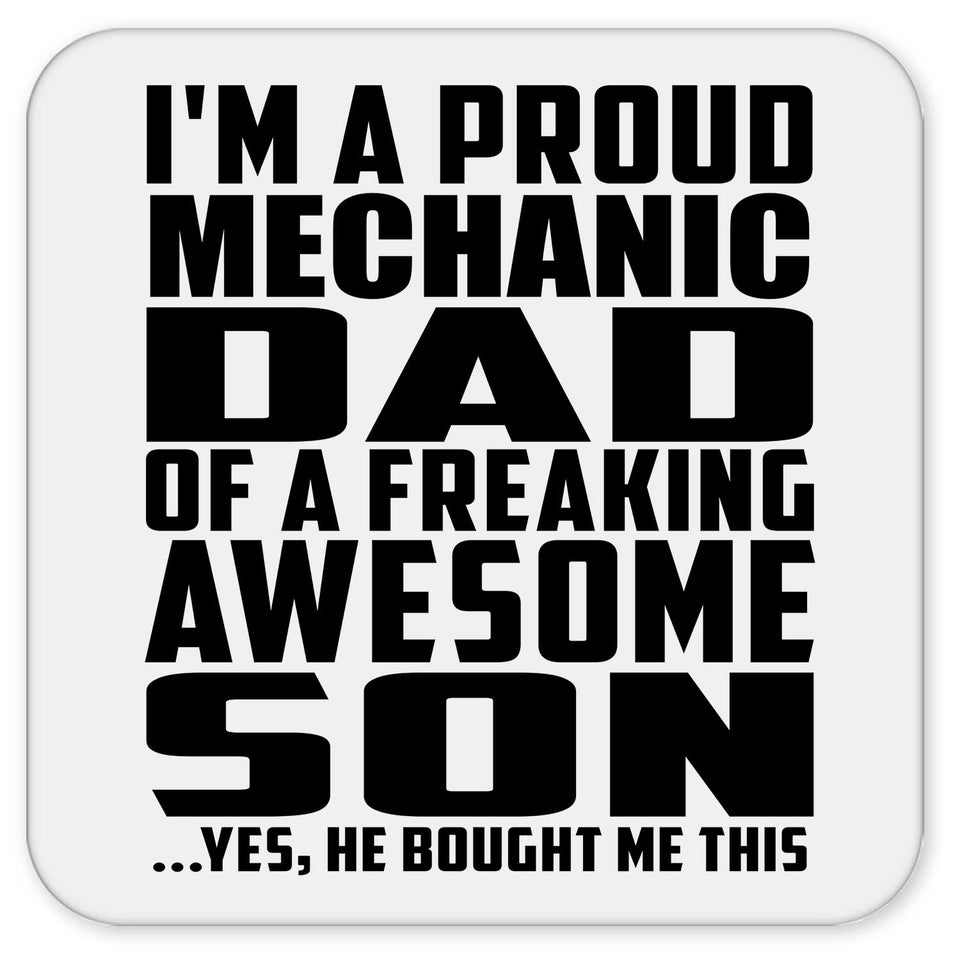 Proud Mechanic Dad Of Awesome Son - Drink Coaster