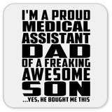 Proud Medical Assistant Dad Of Awesome Son - Drink Coaster