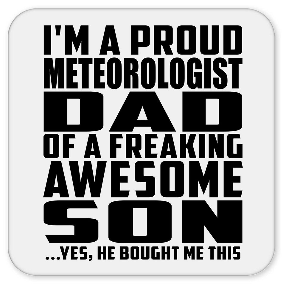 Proud Meteorologist Dad Of Awesome Son - Drink Coaster
